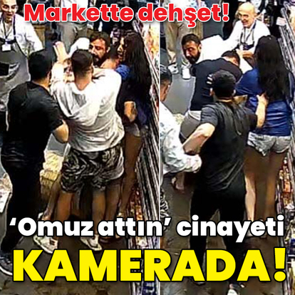 Markette 'omuz atma' cinayeti! O anlar kamerada!