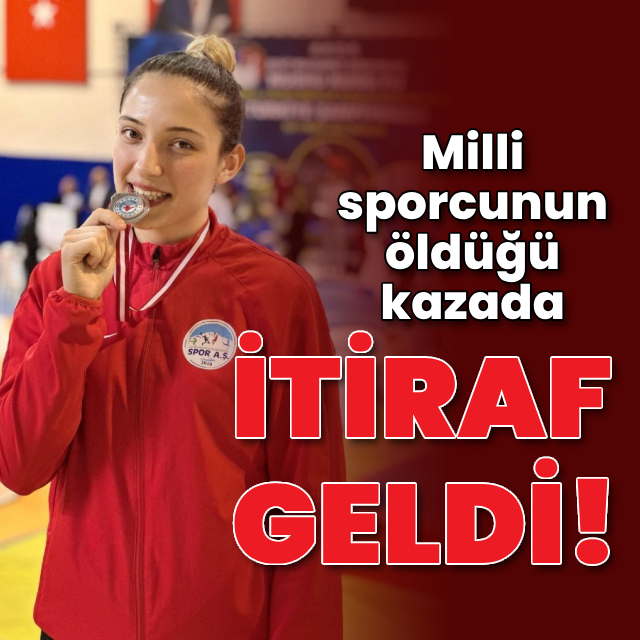 Milli sporcunun öldüğü kazada itiraf geldi!
