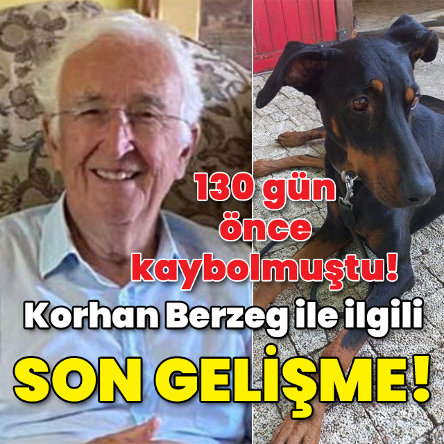 Korhan Berzeg'i arama çalışmalarıyla ilgili son gelişme!