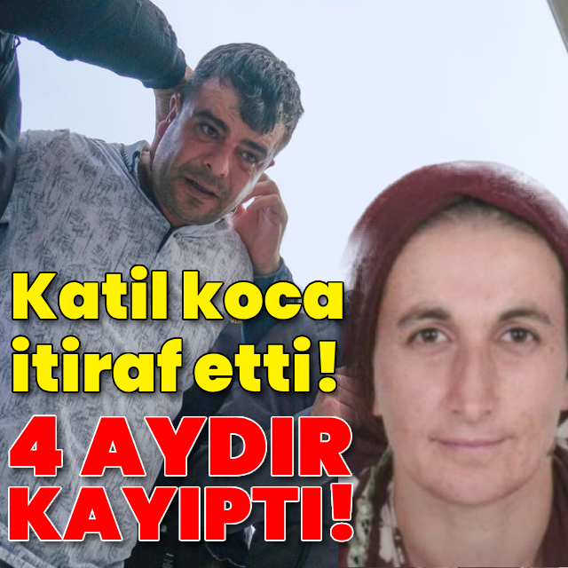 4 aydır aranıyordu! Eşi öldürmüş...