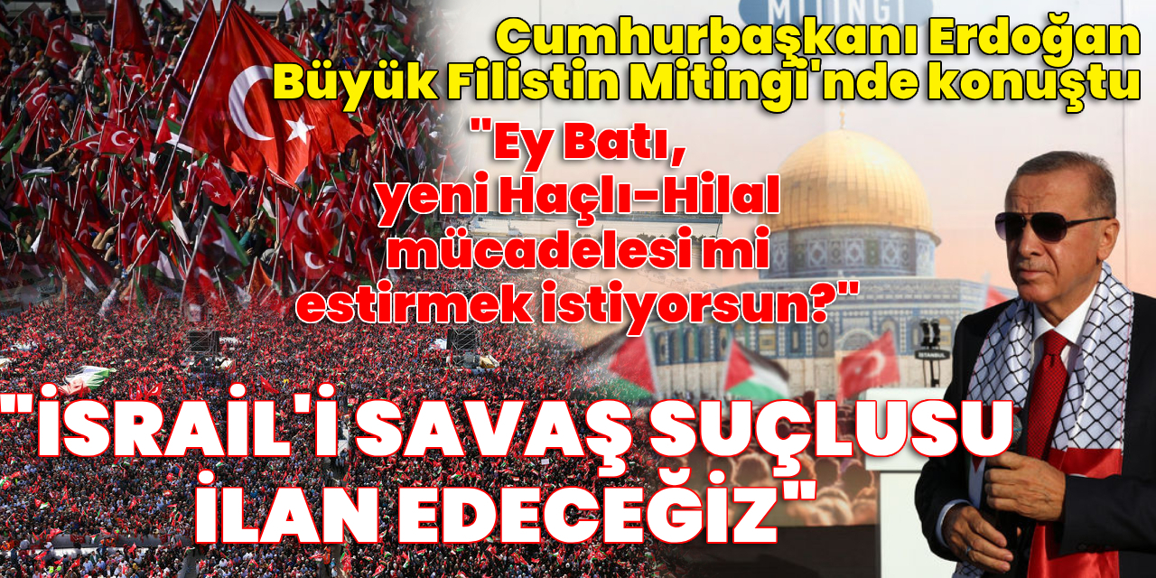 Cumhurbaşkanı Erdoğan: Dünyaya savaş suçlusu olarak ilan edeceğiz