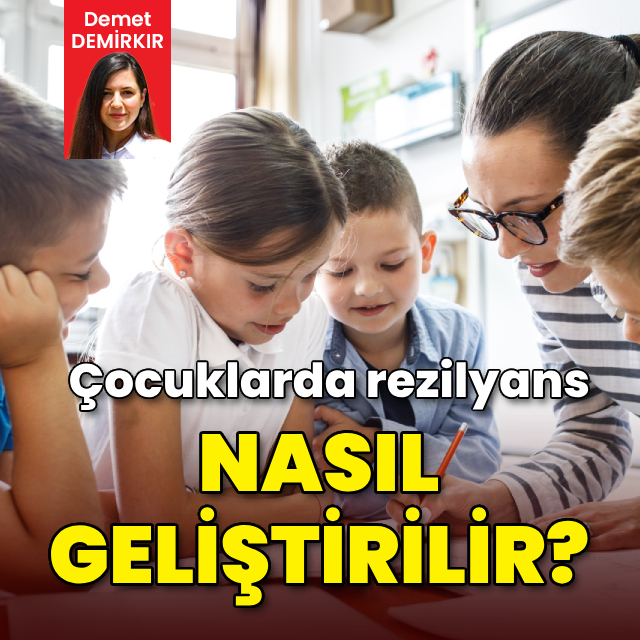 Çocuklarda rezilyans nasıl geliştirilir?