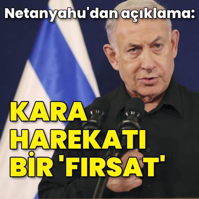 "Kara harekatı esirleri kurtarmak için bir fırsat"