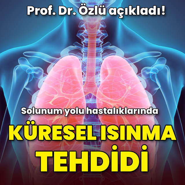 Solunum yolu hastalıklarında 'küresel ısınma' tehdidi