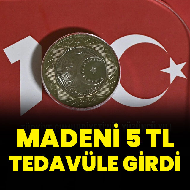 Madeni 5 TL tedavüle girdi