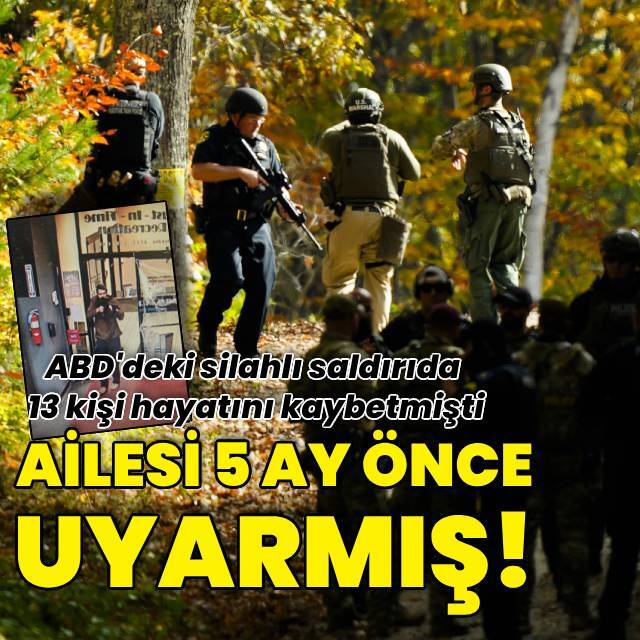 ABD'de silahlı saldırganın ailesi önceden uyarıda bulunmuş