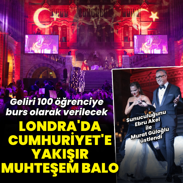 Londra'da Cumhuriyet'e yakışır muhteşem balo