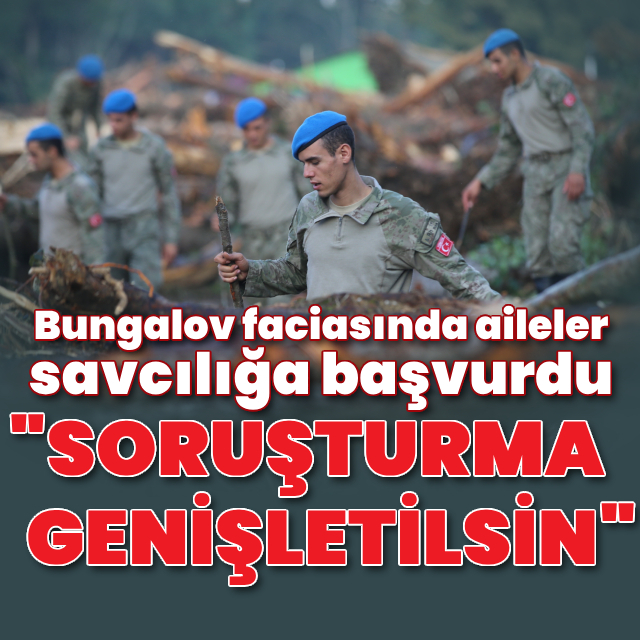 Bungalov faciasında soruşturmanın genişletilmesi talebi!