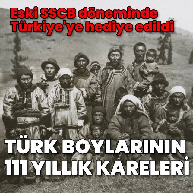 Türk boylarının 111 yıllık fotoğrafları!