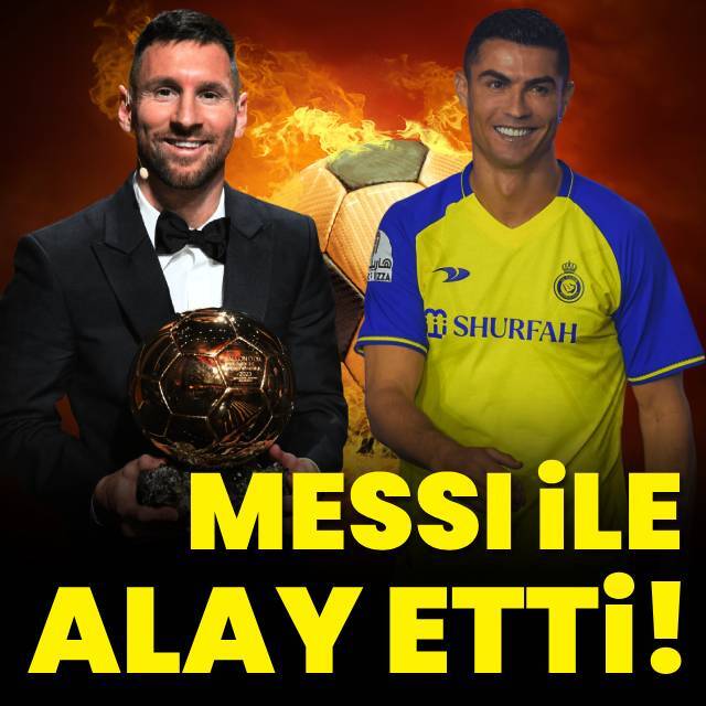 Messi ile alay etti!