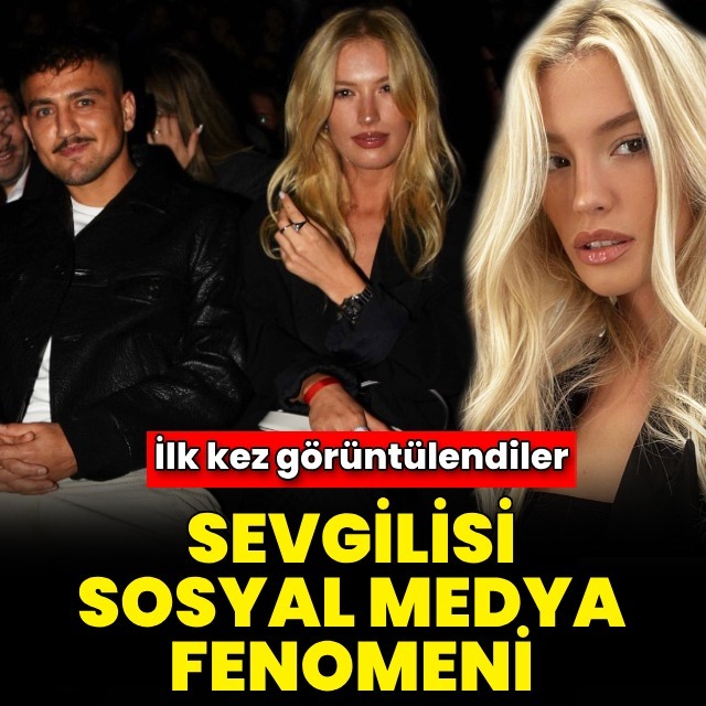 Sevgilisi sosyal medya fenomeni