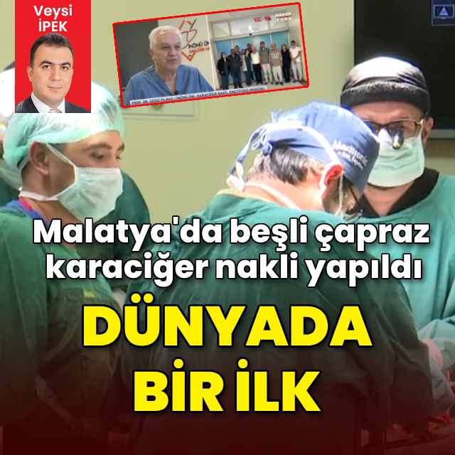 Dünyada bir ilk! Beşli çapraz karaciğer nakli yapıldı