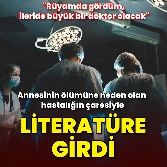 Annesinin ölümüne neden olan hastalığın çaresiyle literatüre girdi