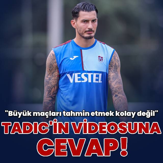 Uğurcan Çakır'dan Tadic'in videosuna cevap!