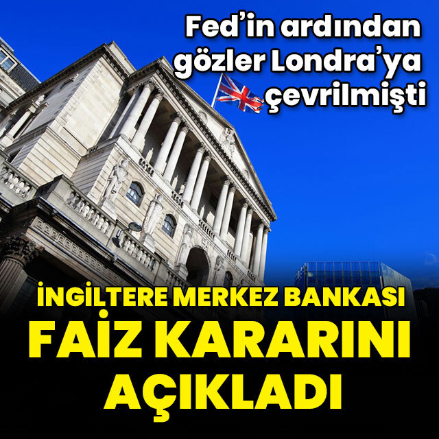 İngiltere Merkez Bankası faiz kararını açıkladı