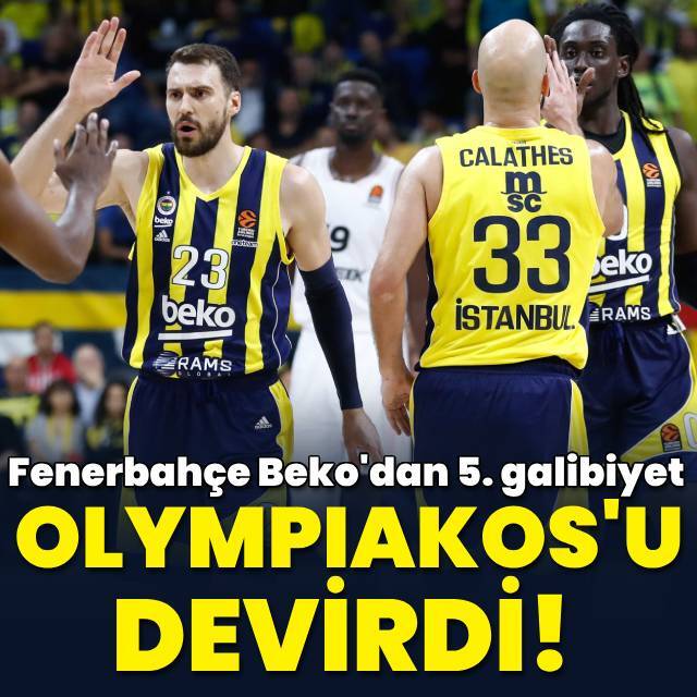 Fenerbahçe Beko, Olympiakos'u devirdi!