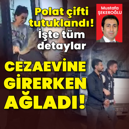 Dilan ve Engin Polat tutuklandı