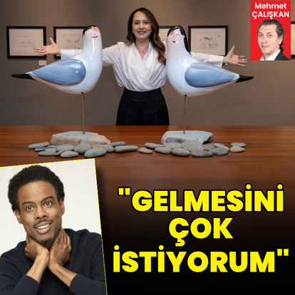 "Gelmesini çok istiyorum"