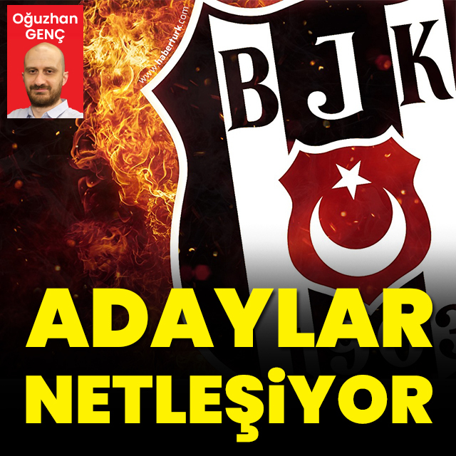 Beşiktaş'ta başkan adayları netleşiyor