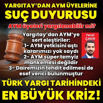 Türk yargı tarihinin en büyük krizi