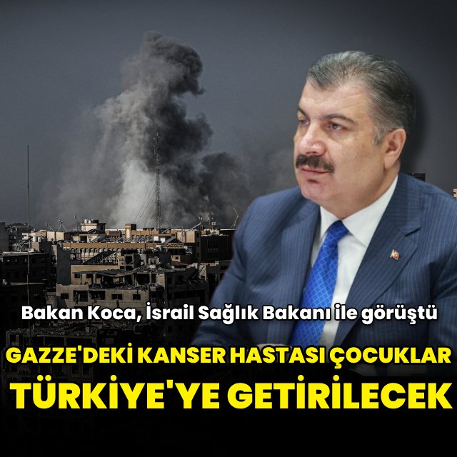 Gazze'deki kanser hastası çocuklar Türkiye'ye getirilecek