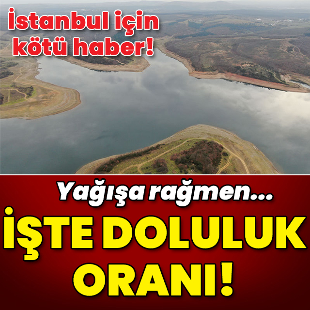 İstanbul için kötü haber! Yağışa rağmen... İşte son durum!