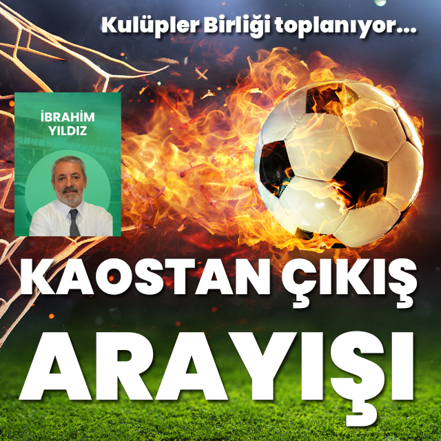 Kaostan çıkış arayışı