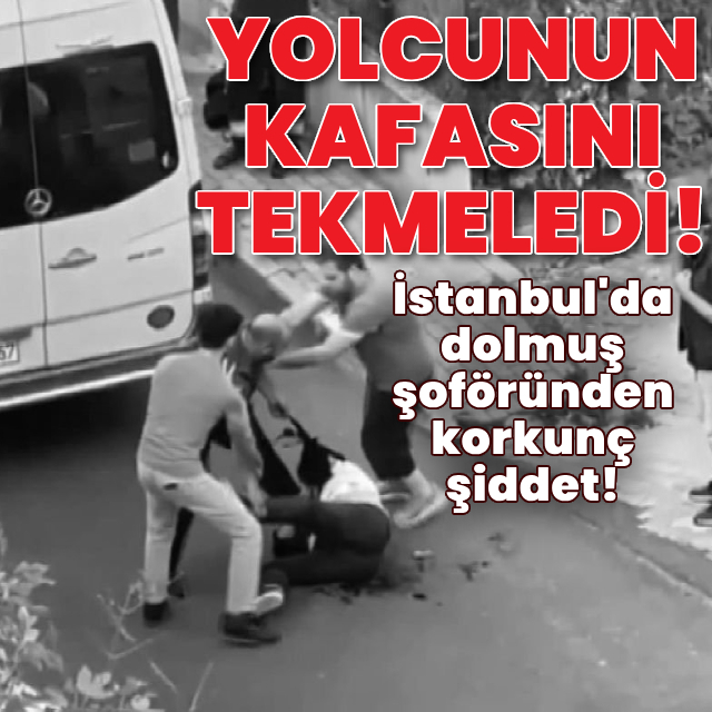 Dolmuş şoföründen yolcuya korkunç şiddet!