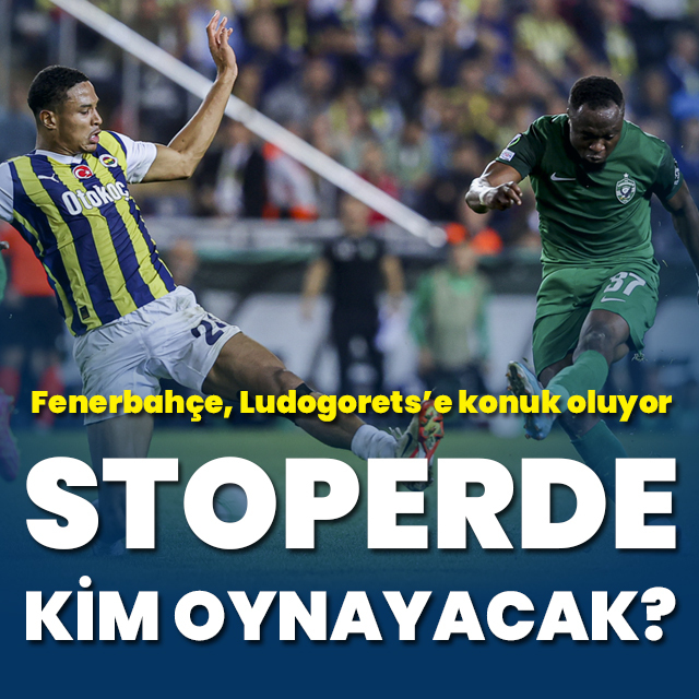 Fenerbahçe, Ludogorets'e konuk olacak