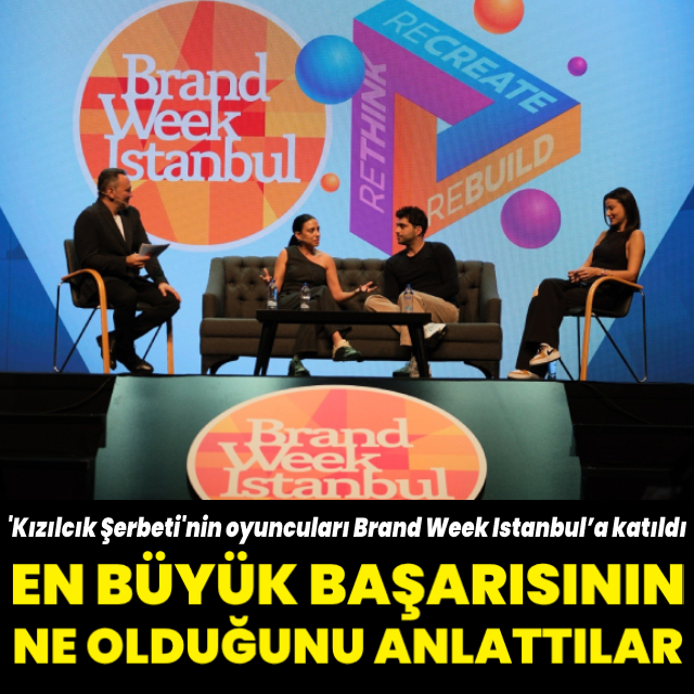 Brand Week Istanbul'da 'Kızılcık Şerbeti' oturumu