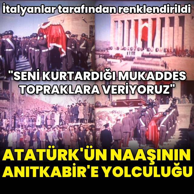 Atatürk'ün naaşının Anıtkabir'e yolculuğu