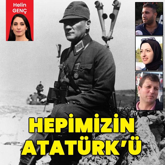 Hepimizin Atatürk'ü