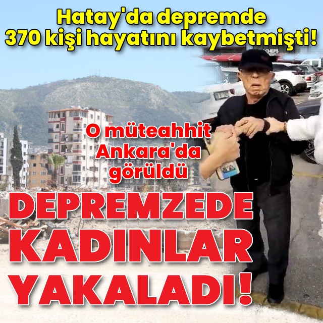 370 kişi ölmüştü! O müteahhidi kadınlar yakaladı