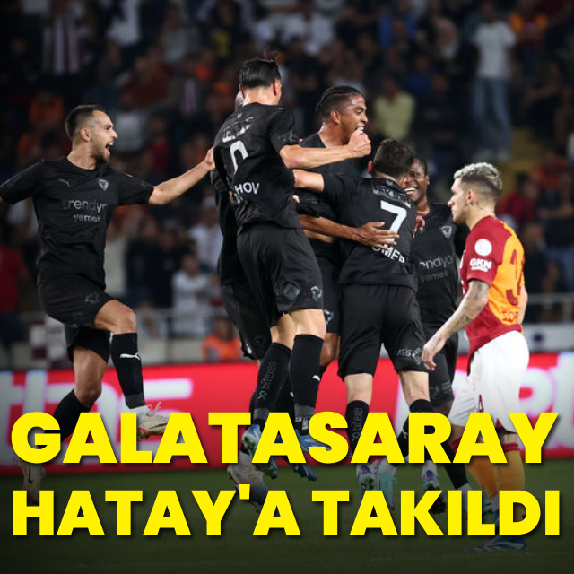 Galatasaray, Hatay'a takıldı
