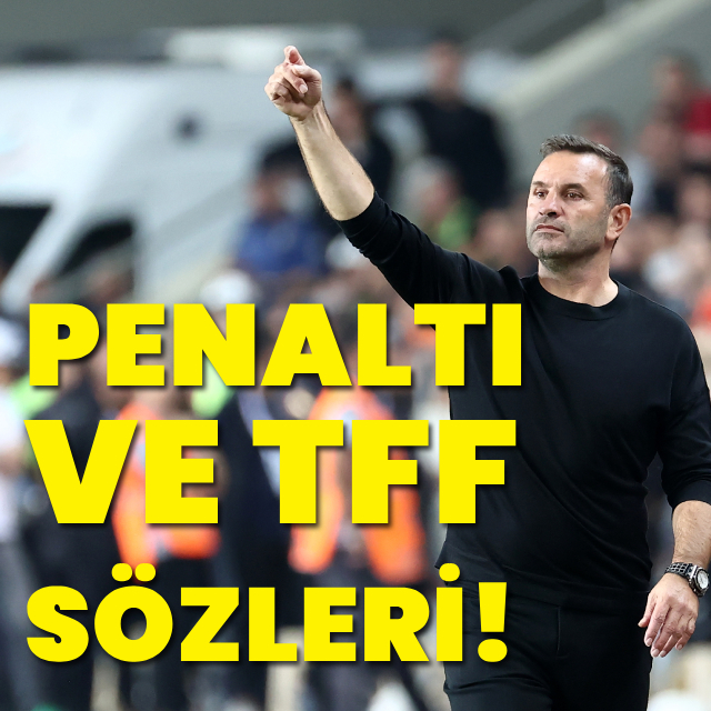 Penaltı ve TFF sözleri