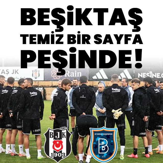 Beşiktaş beyaz sayfa peşinde!