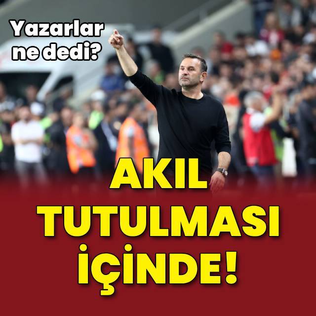 "Akıl tutulması içinde!"