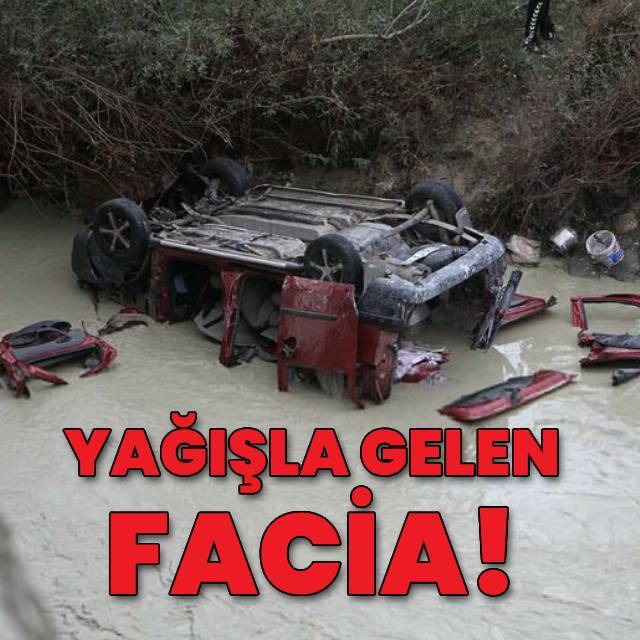 Manisa'da yağışla gelen facia!