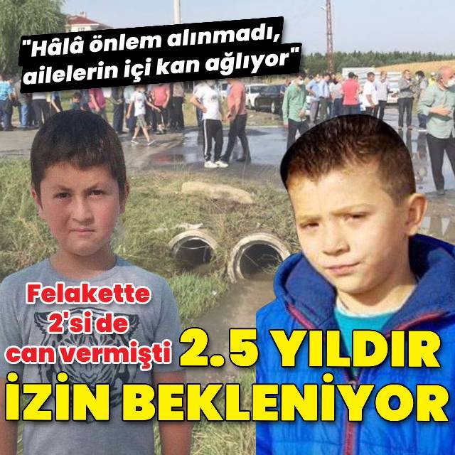 2 çocuğun ölümünde 2.5 yıldır izin bekleniyor!
