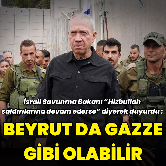 Gallant: Beyrut da Gazze gibi olabilir