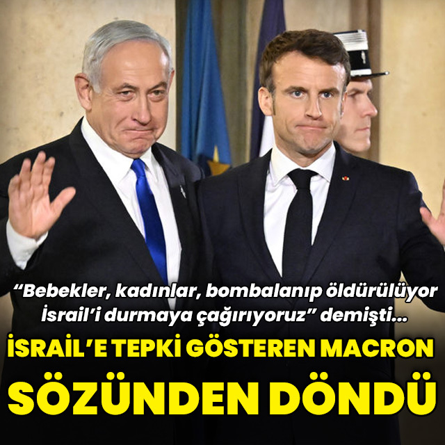 İsrail'e tepki gösteren Macron sözlerine açıklık getirdi