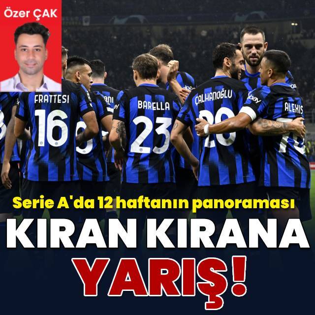 Serie A'da kıran kırana yarış!