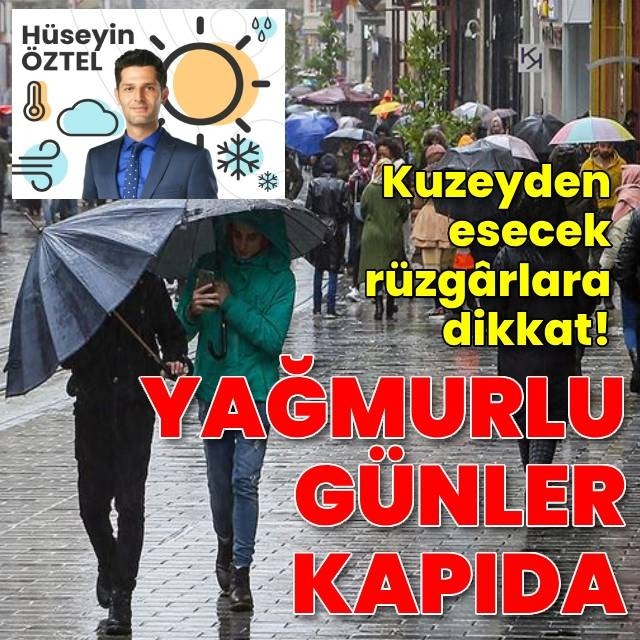 Yağmurlu günler kapıda