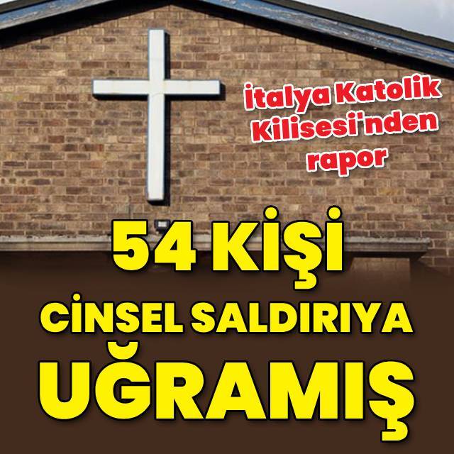 İtalya Katolik Kilisesi'nden rapor: 54 kişi cinsel saldırıya ve istismara uğradı