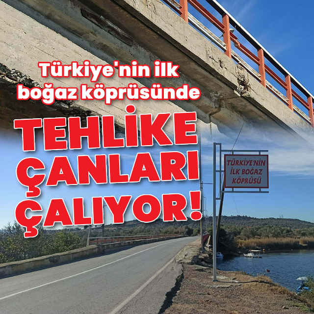 Türkiye'nin ilk boğaz köprüsünde tehlike çanları çalıyor!