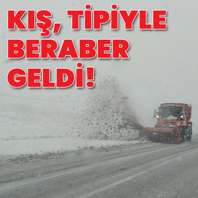 Kış, tipiyle beraber geldi!