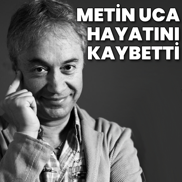 Ünlü sunucu Metin Uca yaşamını yitirdi
