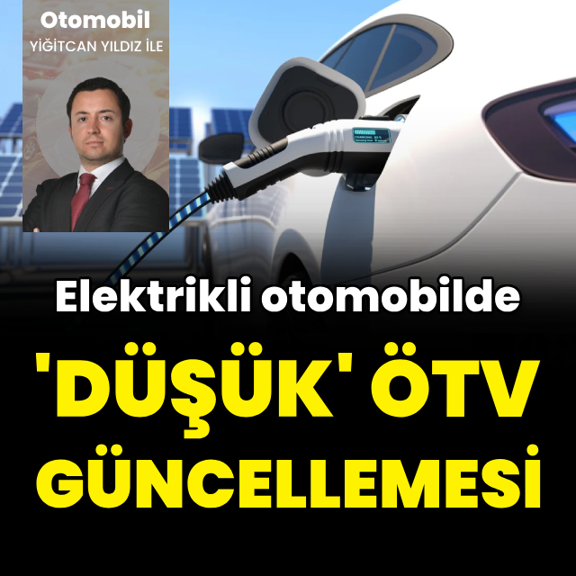 Elektrikli otomobillerde ÖTV değişikliği