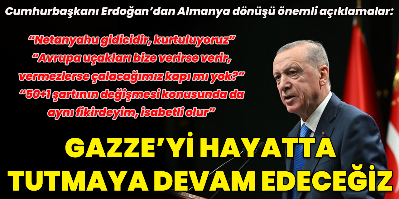 "Gazze'yi hayatta tutmaya devam edeceğiz"