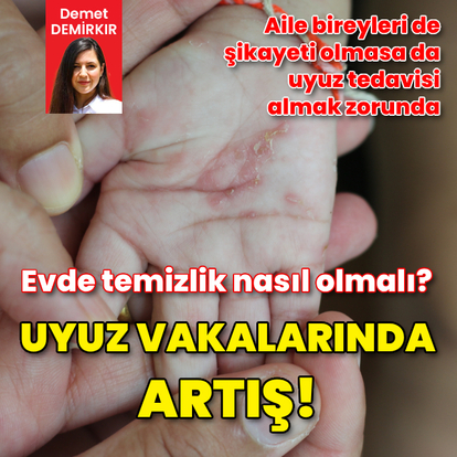 Uyuz vakalarında artış!